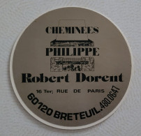 Autocollant Vintage Cheminées Philippe / Robert Dorent / Breteuil Oise - Autocollants