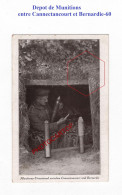 Depot De Munitions Entre Cannectancourt Et Bernardie-60-CARTE Imprimee Allemande-GUERRE 14-18-1 WK-MILITARIA-Feldpost - Sonstige & Ohne Zuordnung