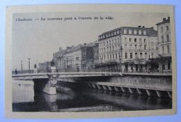 BELGIQUE - HAINAUT - CHARLEROI - Le Nouveau Pont à L'Entrée De La Ville - Charleroi