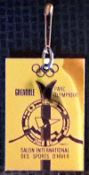 Insigne X° Jeux Olympiques D'Hiver De Grenoble 1968 Olympic Games 68 Salon International Des Sports D'Hiver Parc * - Sonstige & Ohne Zuordnung