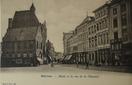 Mechelen - Malines // Musee Et La Rue De La Chaussee Ca 1900 - Malines