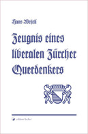 Zeugnis Eines Liberalen Zürcher Querdenkers - Altri & Non Classificati