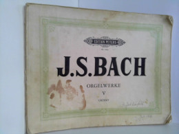Orgelwerke. Band V. Herausgegeben Von Friedrich Conrad Griepenkerl Und Ferdinand Roitzsch. Neu Durchgesehen Vo - Musik