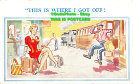 R417060 This Is Where I Got Off. Super Comic Post Card. 1950 - World