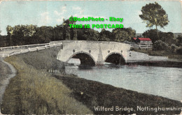 R417455 Nottinghamshire. Wilford Bridge. Shurey. This Beautiful Series Of Fine A - World