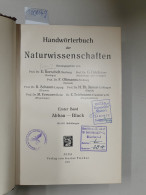 Handwörterbuch Der Naturwissenschaften, I. Band : Abbau Bis Black : - Otros & Sin Clasificación