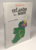 Dossier Irlande Du Nord - Otros & Sin Clasificación