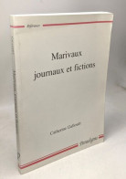 Marivaux Journaux Et Fictions - Otros & Sin Clasificación