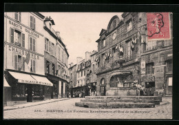 CPA Mantes, La Fontaine Renaissance Et Rue De La Mercerie  - Andere & Zonder Classificatie