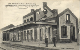 Bataille De La Marne - Fère Champenoise - La Gare Bombardée - Fère-Champenoise