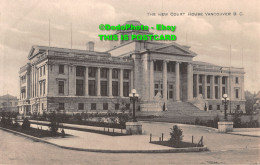 R417590 Vancouver. B. C. The New Court House. European Import. No. 123 - Wereld