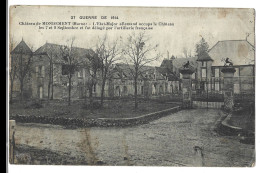 51 Chateau De Mondemont - Guerre De 1914 - L'etat Major Allemand Occupa Le Chateau Le 7 Et 8 Septembre Et Fut Deloge - Autres & Non Classés
