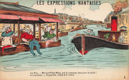 Nantes * Les Expressions Nantaises : Le Bateau Lavoir * CPA Illustrateur éditeur Artaud Nozais N°3 - Nantes