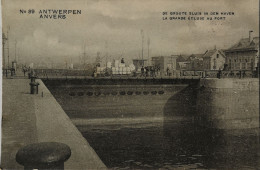 Antwerpen - Anvers  // De Groote Sluis In Den Haven - La Grande Ecluse Au Port 1912 - Antwerpen