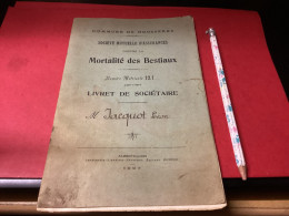 HOUSSERAS. Livret De Sociétaire.  Mortalité Des Bestiaux. . Document RARE - Altri & Non Classificati