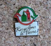 Pin's - Recyclons Le Verre - Otros & Sin Clasificación