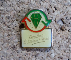 Pin's - Recyclons Le Diamant Verre - Otros & Sin Clasificación