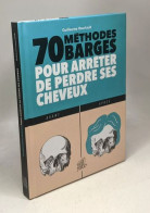 70 Méthodes Barges Pour Arrêter De Perdre Ses Cheveux - Other & Unclassified