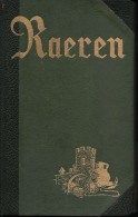 Raeren Viktor Gielen Raeren Und Die Raerener Im Wandel Der Zeiten Markus Verlag Eupen 1967 - België