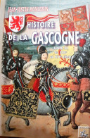 HISTOIRE De La GASCOGNE. Tome III, Du XIIIe Au XIVe Siècle. J-J Monlezun. Réédition. 2019. - Midi-Pyrénées