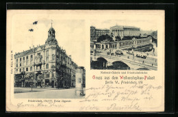 AK Berlin, Gasthaus Weihenstephan-Palast, Friedrichstrasse 176 /77, National-Galerie Und Friedrichsbrücke  - Mitte