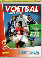 BOEK 03 - ALUM : VOETBAL 2003-2004 DE BESTE VOETBALLERS UIT DE BELGISCHE COMPETITIE UNIEKE UITGAVE - Albums & Katalogus
