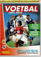 BOEK 03 - ALUM : VOETBAL 2003-2004 DE BESTE VOETBALLERS UIT DE BELGISCHE COMPETITIE UNIEKE UITGAVE - Sammelbilderalben & Katalogue