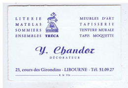 Carton Publicitaire - GIRONDE - LIBOURNE - Y. CHANDOR - Décorateur - Literie, Tapis, Meubles D'Art, Sommiers, Etc.... - Publicités