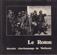 Le Roton Dernier CHARBONNAGE De Wallonie - Belgique