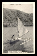 NOUVELLE-CALEDONIE - PIROGUE A VOILE A YATE - Nieuw-Caledonië