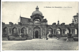 60  Chantilly - Chateau -  Cour D'entree - Chantilly
