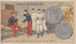 CHROMO CHOCOLAT GUERIN BOUTRON  HISTOIRE DE LA MONNAIE FRANCAISE N° 83 - Guérin-Boutron