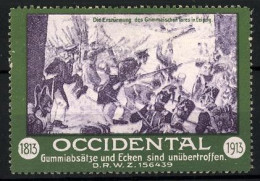 Reklamemarke Occidental - Gummiabsätze Und Ecken, Die Erstürmung Des Grimmaischen Tores Leipzig, 1813-1913  - Erinofilia