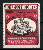 Reklamemarke Kaffeerösterei & Beleseanstalt Joh. Hegendörfer, Schwabacherstr. 48, Fürth, Drei Damen Beim Kaffeeklat  - Erinnofilie