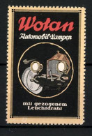 Reklamemarke Wotan Automobil-Lampen, Mit Gezogenem Leuchtdraht, Altes Auto Mit Leuchtenden Scheinwerfern  - Erinofilia