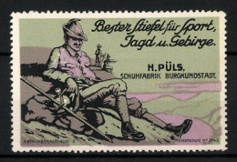 Reklamemarke Schuhfabrik H. Püls, Burgkundstadt, Bester Stiefel Für Sport, Jagd Und Gebirge, Wanderer Macht Rast  - Erinnofilia