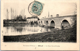 45 OLIVET - Vue Sur Le Pont Saint Nicolas.  - Andere & Zonder Classificatie