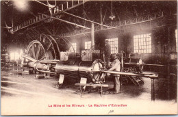 62 La Mine Et Les Mineurs - La Machine D'extraction. - Other & Unclassified