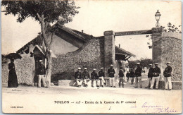 83 TOULON - Entree De La Caserne Du 8e Colonial  - Toulon