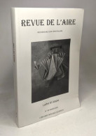 Revue De L'aire N°30 HIVER 2004 - Recherches Sur L'épistolaire / Lettre Et Utopie - Andere & Zonder Classificatie