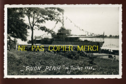 CAMBODGE - PNON PENH - BATEAU DE GUERRE - JUILLET 1948 - FORMAT 13.5 X 8.5 CM - Boats