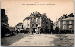 05 GAP - Place Du Lion, Rue Carnot Et Rue De France  - Gap