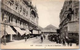 45 ORLEANS -- Vue De La Rue De La Republique  - Orleans