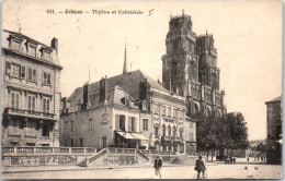 45 ORLEANS -- Theatre & Cathedrale. - Orleans