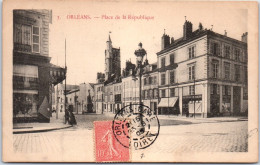 45 ORLEANS -- La Place De La Republique. - Orleans