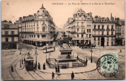 45 ORLEANS - Le Martroi Et Rue De La Republique  - Orleans