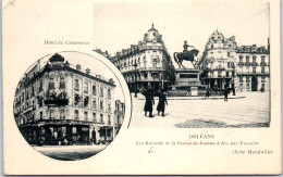 45 ORLEANS - Hotel Du Commerce Et Place Du Martroi - Orleans