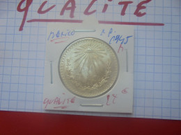 +++QUALITE+++MEXIQUE 1 PESO 1945 "M" ARGENT (A.3) - Mexique