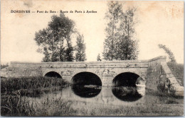 45 DORDIVES - Pont Du Betz Route De Paris  - Dordives
