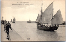 76 LE TREPORT - Barque De Peche Sortant A La Maree  - Le Treport